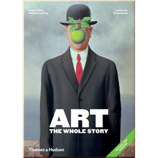 

Art: The Whole Story. Stephen Farthing. ISBN:9780500294468