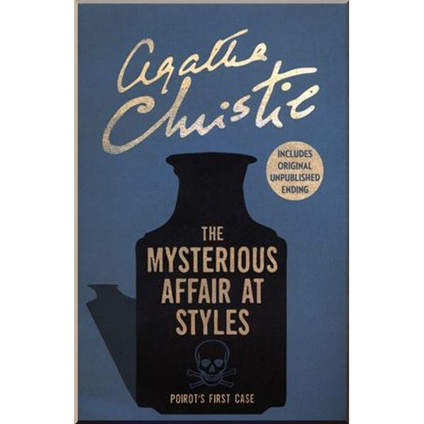 

The Mysterious Affair at Styles (Book 1). Agatha Christie. ISBN:9780007527496