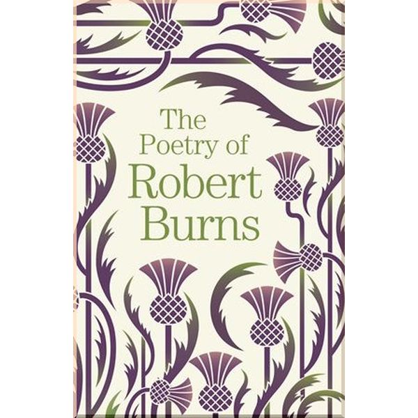 

The Poetry of Robert Burns. Robert Burns. ISBN:9781788885195