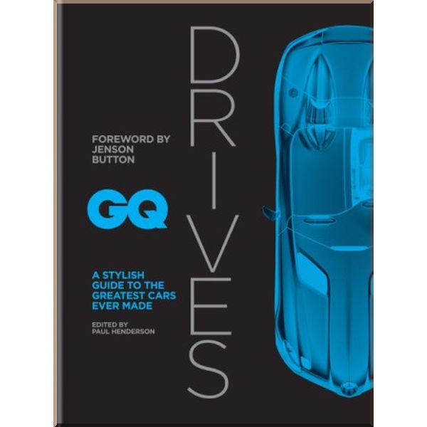 

GQ Drives: A Stylish Guide to the Greatest Cars Ever Made. Mitchell Beazley. ISBN:9781784725990