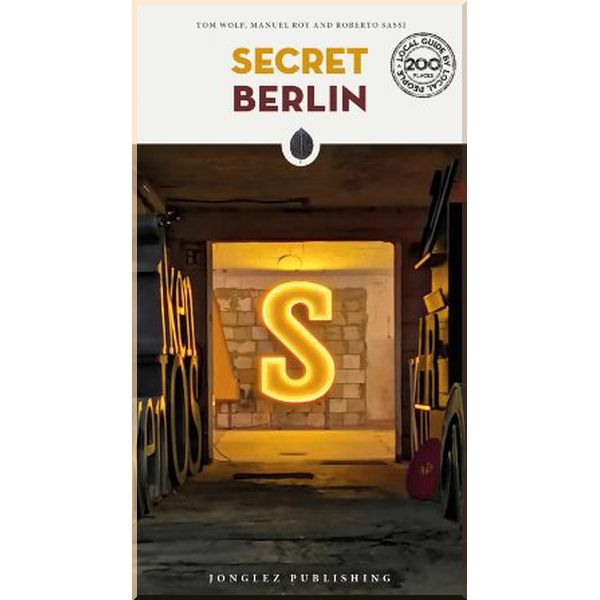 

Secret Berlin. Manuel Roy, Roberto Sassi. ISBN:9782361953737