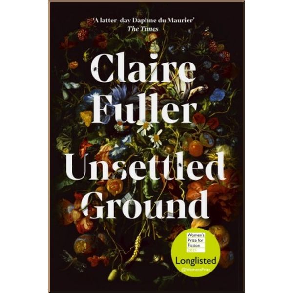 

Unsettled Ground. Claire Fuller. ISBN:9780241457450