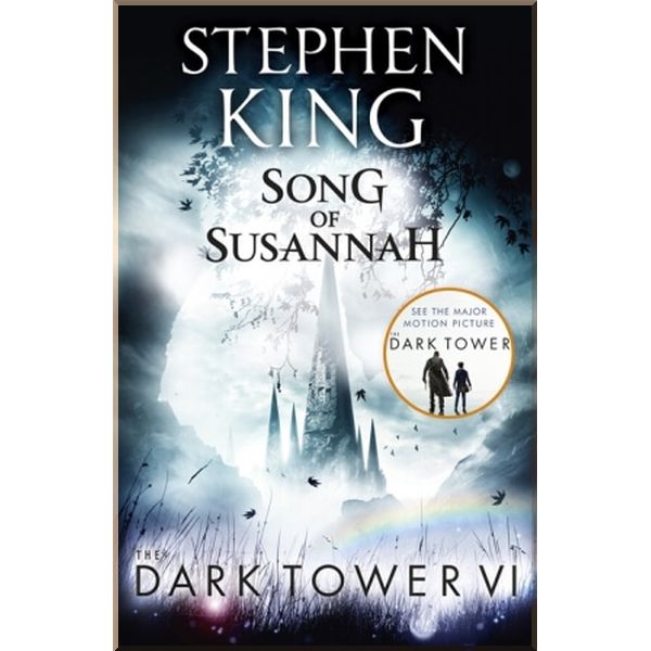

Song of Susannah (Book 6). Stephen King. ISBN:9781444723496