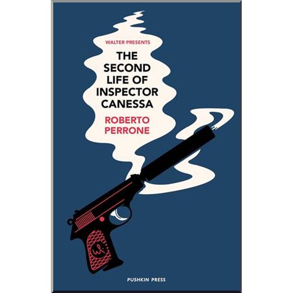 

The Second Life of Inspector Canessa. Roberto Perrone. ISBN:9781782276210