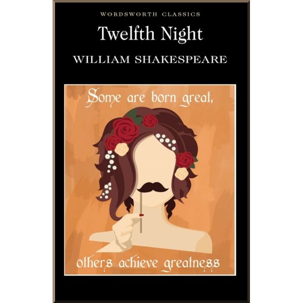 

Twelfth Night. William Shakespeare. ISBN:9781853260100
