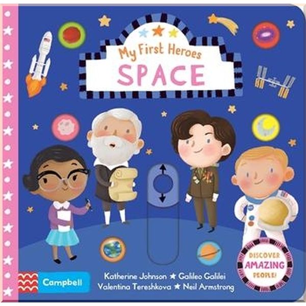 

Campbell Books My First Heroes: Space. Jayri Gomez. ISBN:9781529059632
