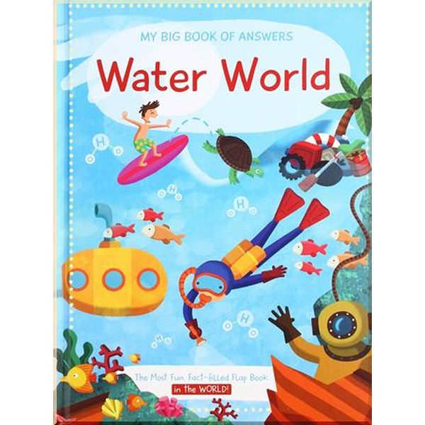 

Yoyo Books My Big Book of Answers: Water World. Yoyo Books. ISBN:9789463785303