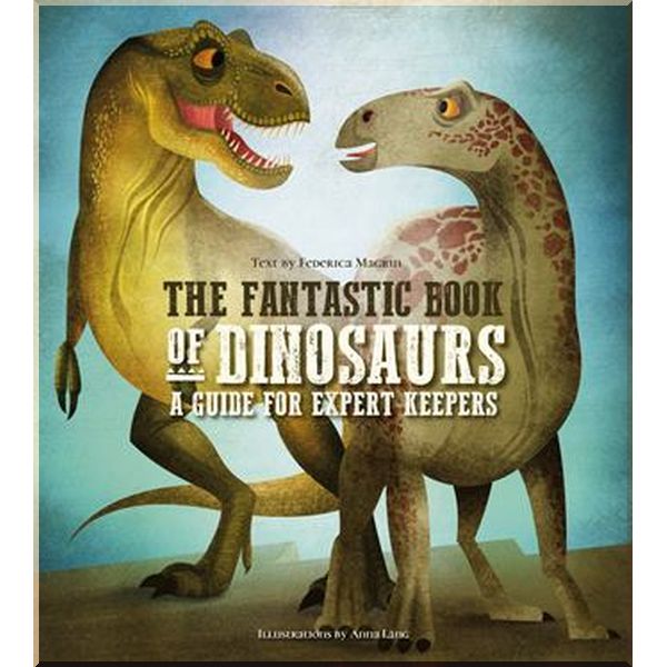 

White Star The Great Book of Dinosaurs. Anna Lang, Federica Magrin. ISBN:9788854416444