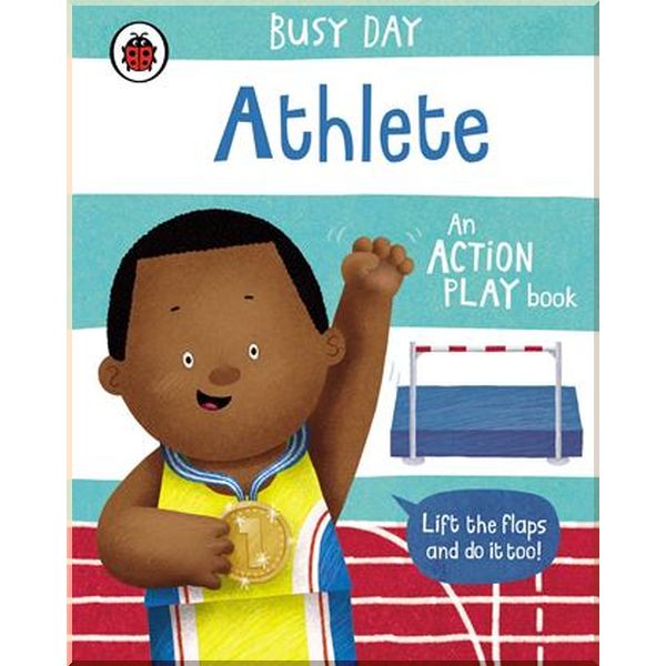 

Ladybird Busy Day: Athlete. Dan Green. ISBN:9780241458198