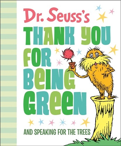 

Thank You for Being Green: And Speaking for the Trees