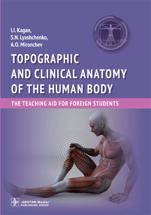 

Topographic and clinical anatomy of the human body