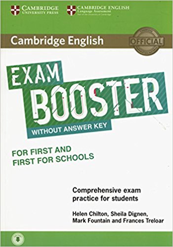 

Cambridge English Exam Booster for First and First for Schools without Answer Key with Audio: Comprehensive Exam Practice for Students