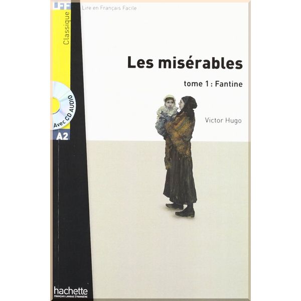 

Les Miserables Tome 1: Fantine avec CD audio. Victor Hugo, Edmond Rostand. ISBN:9782011556905