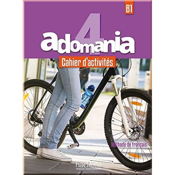 

Adomania 4 Cahier d'activites avec CD audio. Celine Himber, Alice Reboul. ISBN:9782016252727