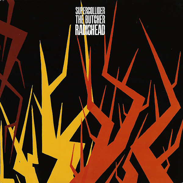 

Виниловая пластинка RADIOHEAD SUPERCOLLIDER/THE BUTCHER (EAN 0827565057740)