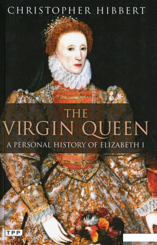 

Книга The Virgin Queen (1193786)