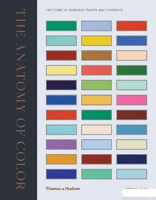 

Книга The Anatomy of Colour. The Story of Heritage Paints and Pigments (931864)
