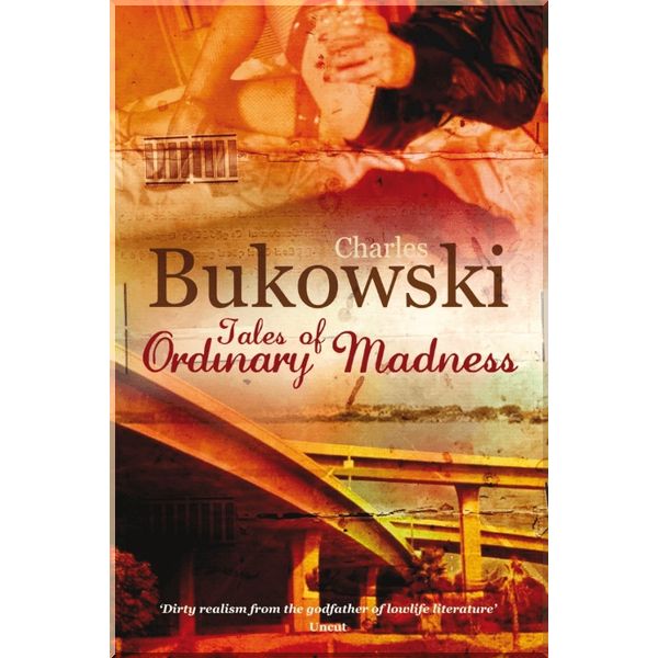 

Tales of Ordinary Madness. Charles Bukowski. ISBN:9780753513873