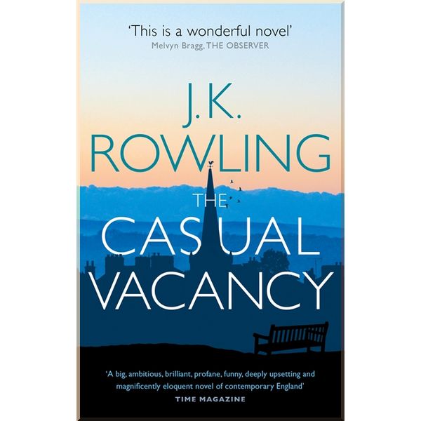 

The Casual Vacancy. J. K. Rowling. ISBN:9780751552867