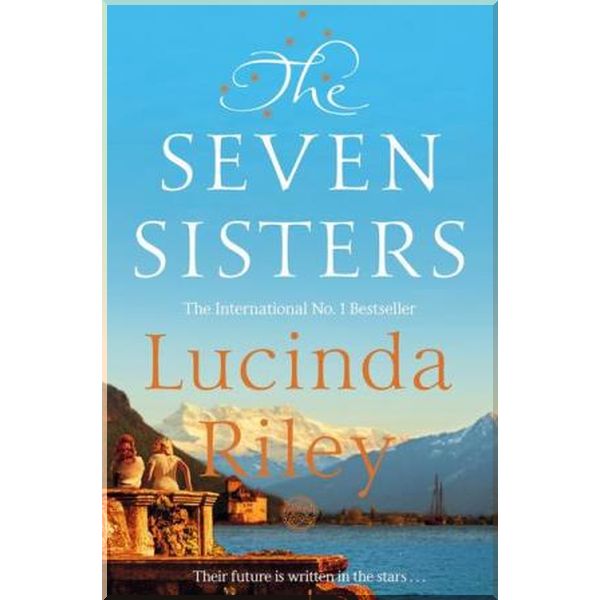 

The Seven Sisters (Book 1). Lucinda Riley. ISBN:9781529003451