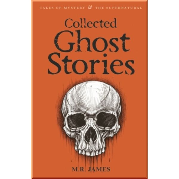 

Collected Ghost Stories. M. R. James. ISBN:9781840225518