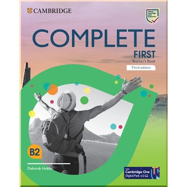 

Complete First Third Edition Teacher's Book with Cambridge One Digital Pack. Deborah Hobbs. ISBN:9781108903370