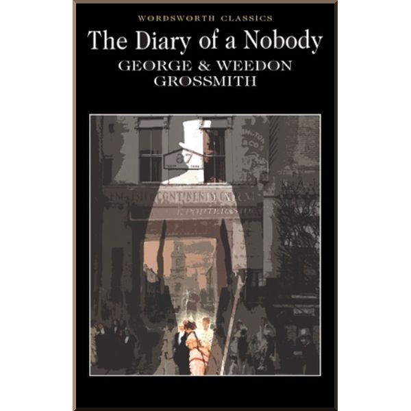 

The Diary of a Nobody. Weedon Grossmith, George Grossmith. ISBN:9781853262012