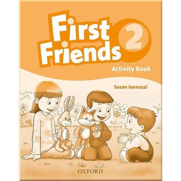 

First Friends 2 Activity Book. Susan Iannuzzi. ISBN:9780194432115