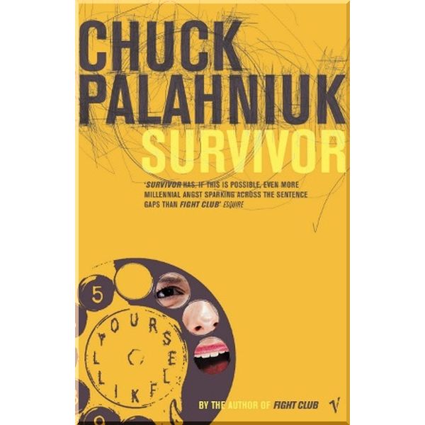 

Survivor. Chuck Palahniuk. ISBN:9780099282648