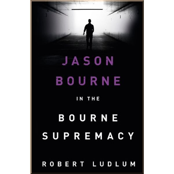 

The Bourne Supremacy (Book 1). Robert Ludlum. ISBN:9781409117704