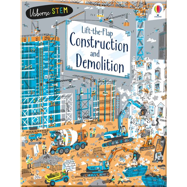 

Usborne Lift-the-Flap Construction and Demolition. Jerome Martin. ISBN:9781474942966