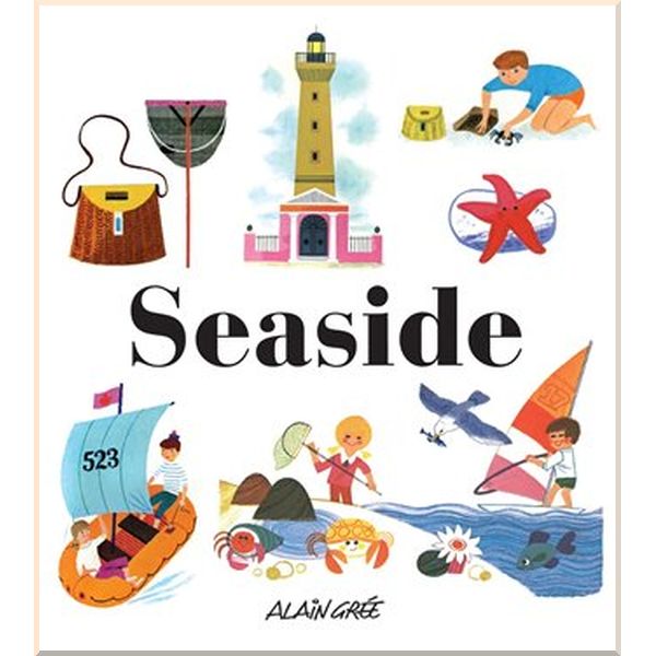 

Button Books Alain Gree: Seaside. Alain Gree. ISBN:9781908985101
