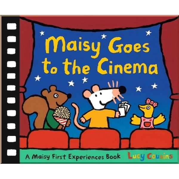 

Walker Books Maisy Goes to the Cinema. Lucy Cousins. ISBN:9781406349542
