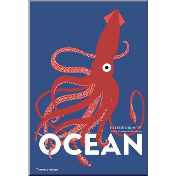 

Thames & Hudson Ocean. Helene Druvert, Emmanuelle Grundmann. ISBN:9780500651773