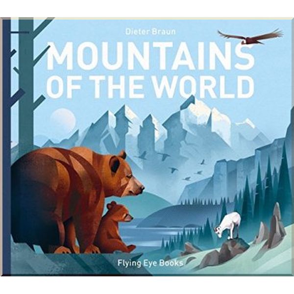 

Flying Eye Books Mountains of the World. Dieter Braun. ISBN:9781911171706