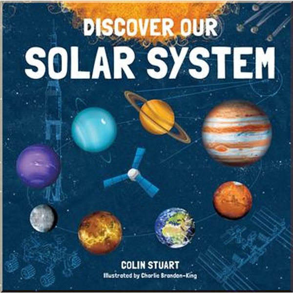 

Button Books Discover our Solar System. Colin Stuart. ISBN:9781787080164