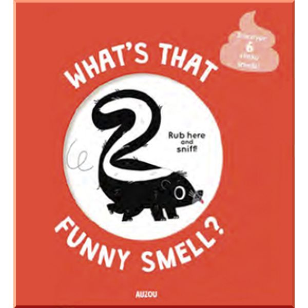 

Auzou What's That Funny Smell. Mr Iwi. ISBN:9782733890585