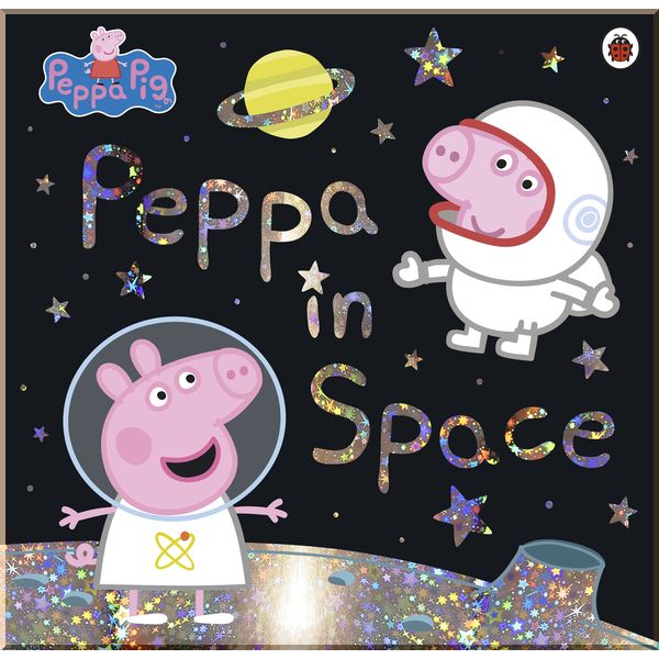 

Ladybird Peppa Pig: Peppa in Space. Ladybird. ISBN:9780241371657