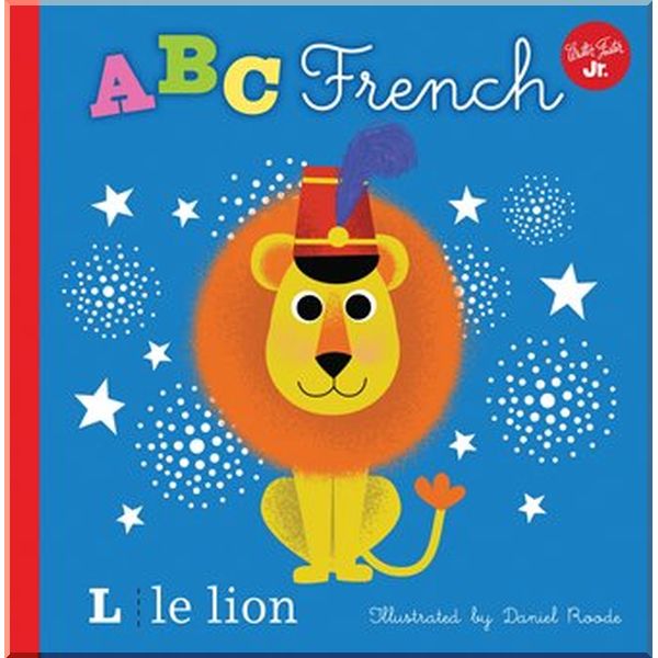 

Walter Foster Jr. ABC French. Daniel Roode. ISBN:9781633224124
