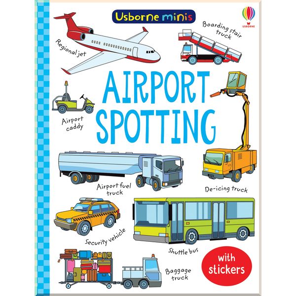 

Usborne Airport Spotting. Usborne Publishing. ISBN:9781474981033