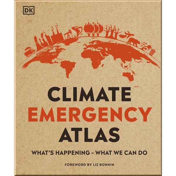 

DK Climate Emergency Atlas. Dan Hooke. ISBN:9780241446430