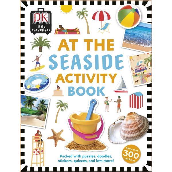 

DK At the Seaside Activity Book. Dorling Kindersley. ISBN:9780241366936