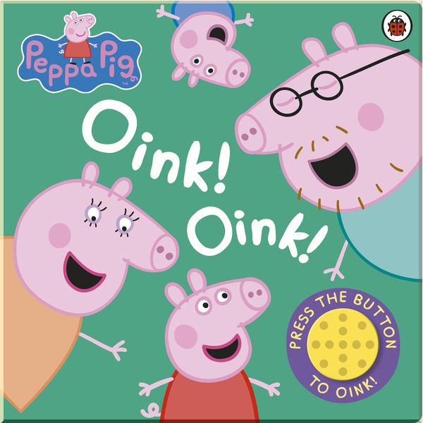 

Ladybird Peppa Pig: Oink! Oink!. Ladybird. ISBN:9781409313250