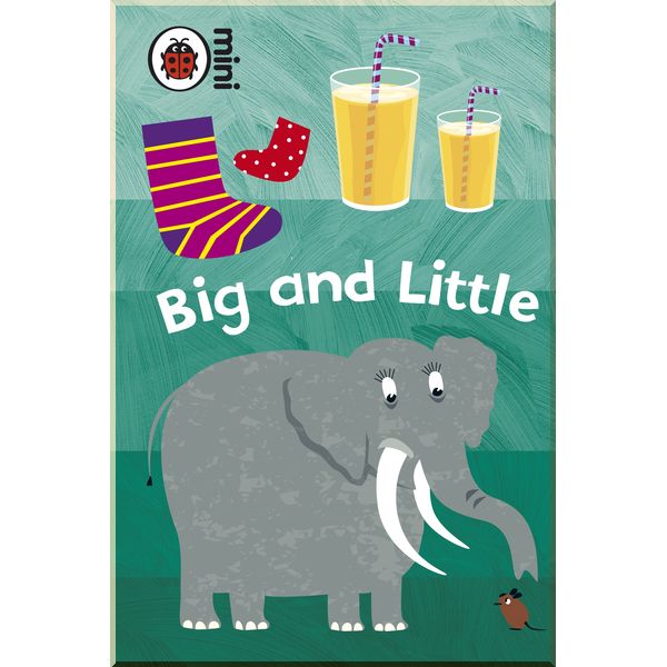 

Ladybird Early Learning: Big and Little. Ladybird. ISBN:9781409301783