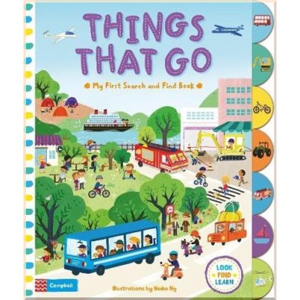 

Campbell Books My First Search and Find Book: Things That Go. Neiko Ng. ISBN:9781447277262