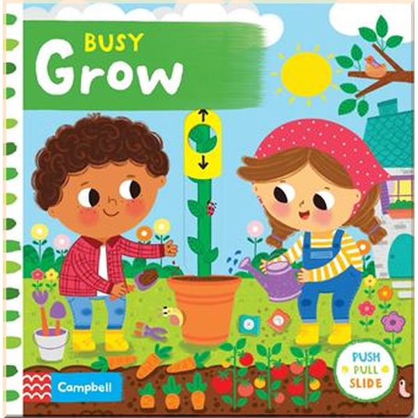 

Campbell Books Busy Grow. Diana Bedoya. ISBN:9781529052268