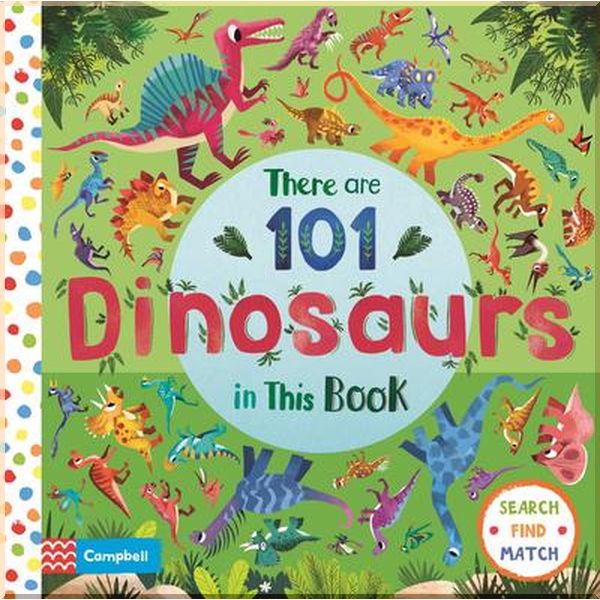 

Campbell Books There are 101 Dinosaurs in This Book. Chorkung. ISBN:9781529025262