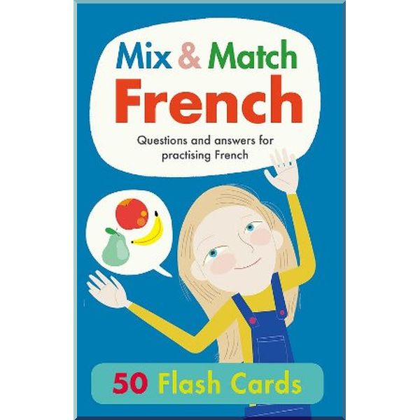 

b small Mix and Match French Flashcards. Rachel Thorpe, Kim Hankinson. ISBN:9781911509998