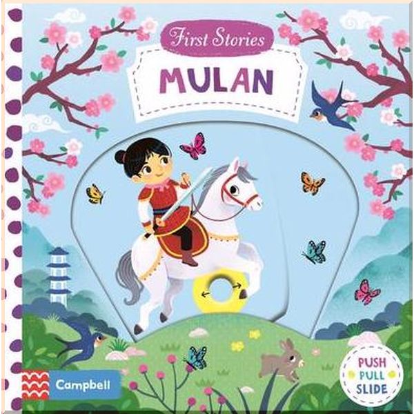 

Campbell Books First Stories: Mulan. Yi-Hsuan Wu. ISBN:9781529003833