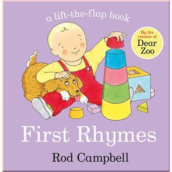 

Macmillan Children's Books First Rhymes. Rod Campbell. ISBN:9781529011999